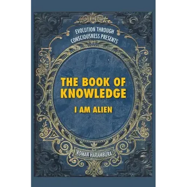 The Book of Knowledge: I Am Alien