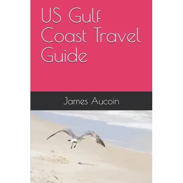 US Gulf Coast Travel Guide