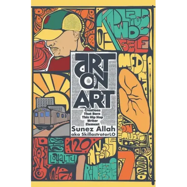 Art On Art: Creations That Born This Hip Hop Writer Element