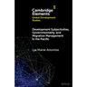 Development Subjectivities, Governmentality, and Migration Management in the Pacific