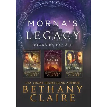Morna's Legacy: Books 10, 10.5 & 11: Scottish, Time Travel Romances