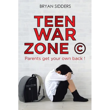 Teen War Zone (c): Parents Get Your Own Back !