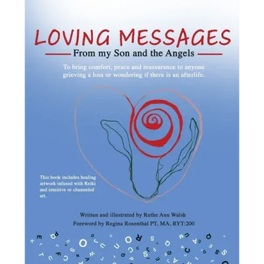 Loving Messages From My Son And The Angels