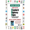 Standard Highway Signs: 2004 Edition - 2012 Supplement