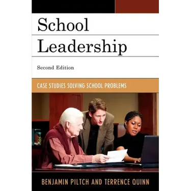 School Leadership: Case Studies Solving School Problems