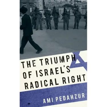 Triumph of Israel's Radical Right