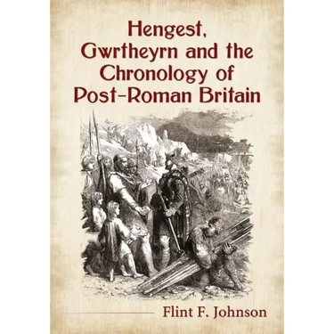 Hengest, Gwrtheyrn and the Chronology of Post-Roman Britain