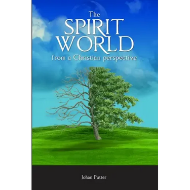 The Spirit World from a Christian Perspective