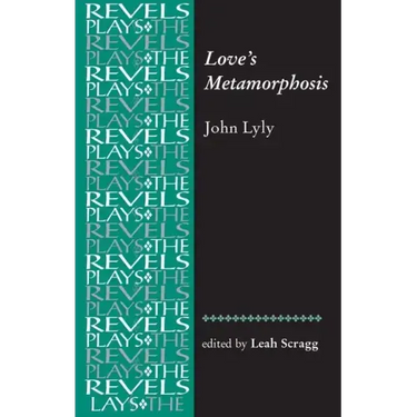 Love's Metamorphosis: John Lyly