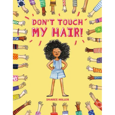 Don't Touch My Hair!