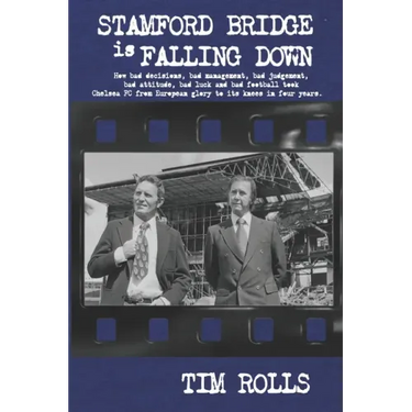 Stamford Bridge Is Falling Down
