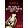 The Hound of the Sanibel Sunset Detective