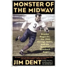 Monster of the Midway: Bronko Nagurski, the 1943 Chicago Bears, and the Greatest Comeback Ever