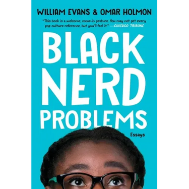 Black Nerd Problems: Essays