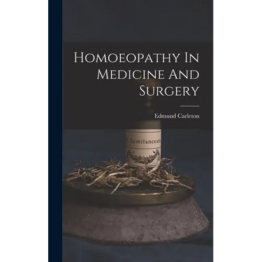 Homoeopathy In Medicine And Surgery