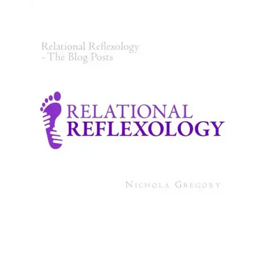 Relational Reflexology The Blog Posts
