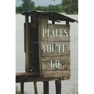 Places You'll Go: A Bathroom Book for Travellers and Adventurers
