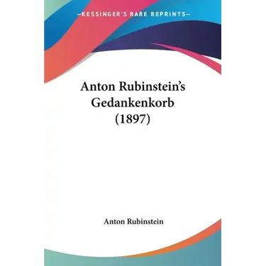 Anton Rubinstein's Gedankenkorb (1897)