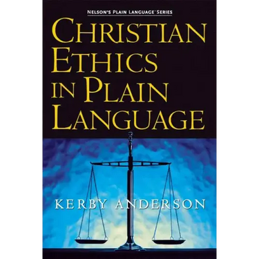 Christian Ethics in Plain Language
