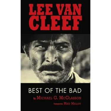 Lee Van Cleef (hardback): Best of the Bad