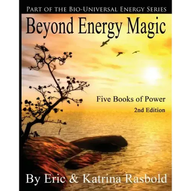 Beyond Energy Magic: Five Books of Power