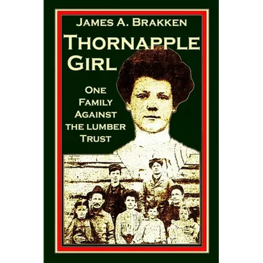 Thornapple Girl: One Family Against the Lumber Trust