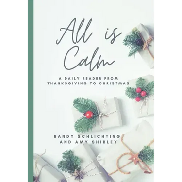 All Is Calm: A Daily Reader From Thanksgiving to Christmas