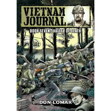 Vietnam Journal - Book Seven: Valley of Death