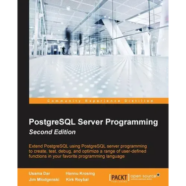 PostgreSQL Server Programming - Second Edition