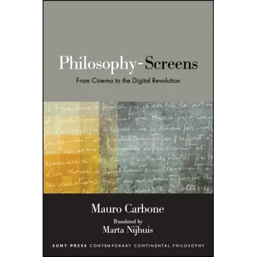 Philosophy-Screens: From Cinema to the Digital Revolution