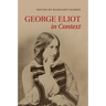 George Eliot in Context