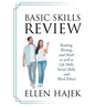 Basic Skills Review: Reading, Writing, and Math as well as Life Skills, Social Skills, and Work Ethics!
