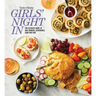 Taste of Home Girls Night in: The Ultimate Guide to Girl Dinners, Recipes & Hosting Parties