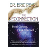 The Reconnection: Heal Others, Heal Yourself