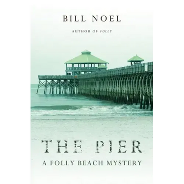 The Pier: A Folly Beach Mystery