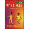 Woka Man: Trapped in a Life of Coercion and Deception