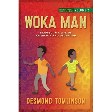 Woka Man: Trapped in a Life of Coercion and Deception