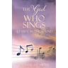 The God who Sings: Set Free by the Sound
