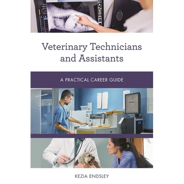 Veterinary Technicians and Assistants: A Practical Career Guide