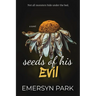 Seeds of His Evil