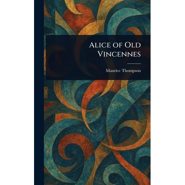 Alice of Old Vincennes