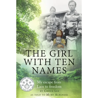 The Girl With Ten Names: My Escape from Laos to Freedom