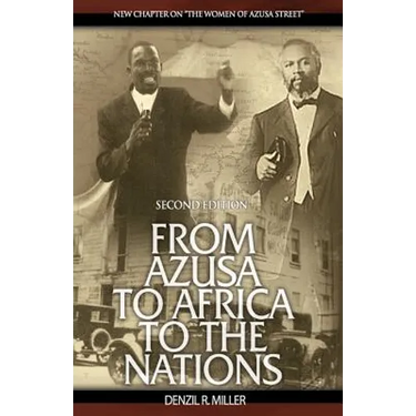 From Azusa to Africa to the Nations 2nd Edition