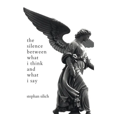 The Silence Between What I Think And What I Say
