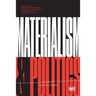 Materialism and Politics