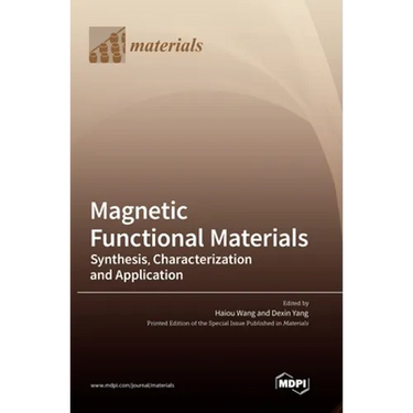 Magnetic Functional Materials: Synthesis, Characterization and Application