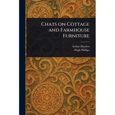 Chats on Cottage and Farmhouse Furniture