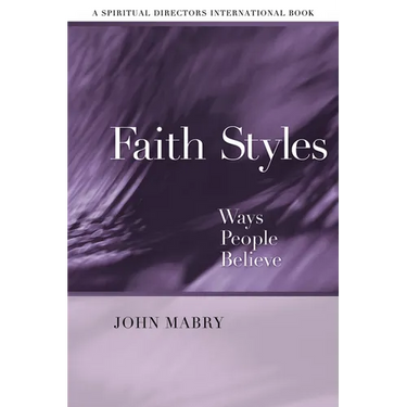 Faith Styles: Ways People Believe