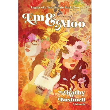 Em & Moo: Legacy of a '60s Female Rock Duo