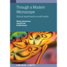 Through a Modern Microscope: Optical experiments on soft matter